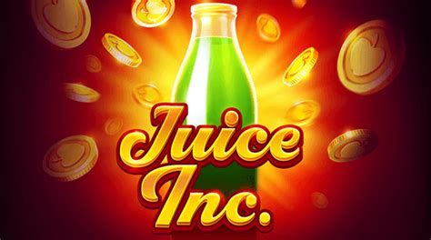 Play Juice Inc slot